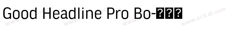 Good Headline Pro Bo字体转换